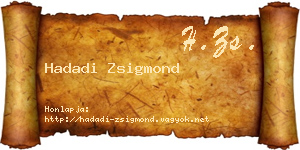 Hadadi Zsigmond névjegykártya
